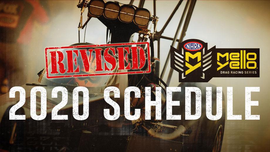 NHRA announces revised schedule for Mello Yello Drag Racing Series